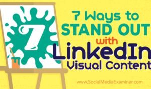 Creating Visual Content for LinkedIn